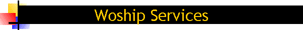 Woship Services